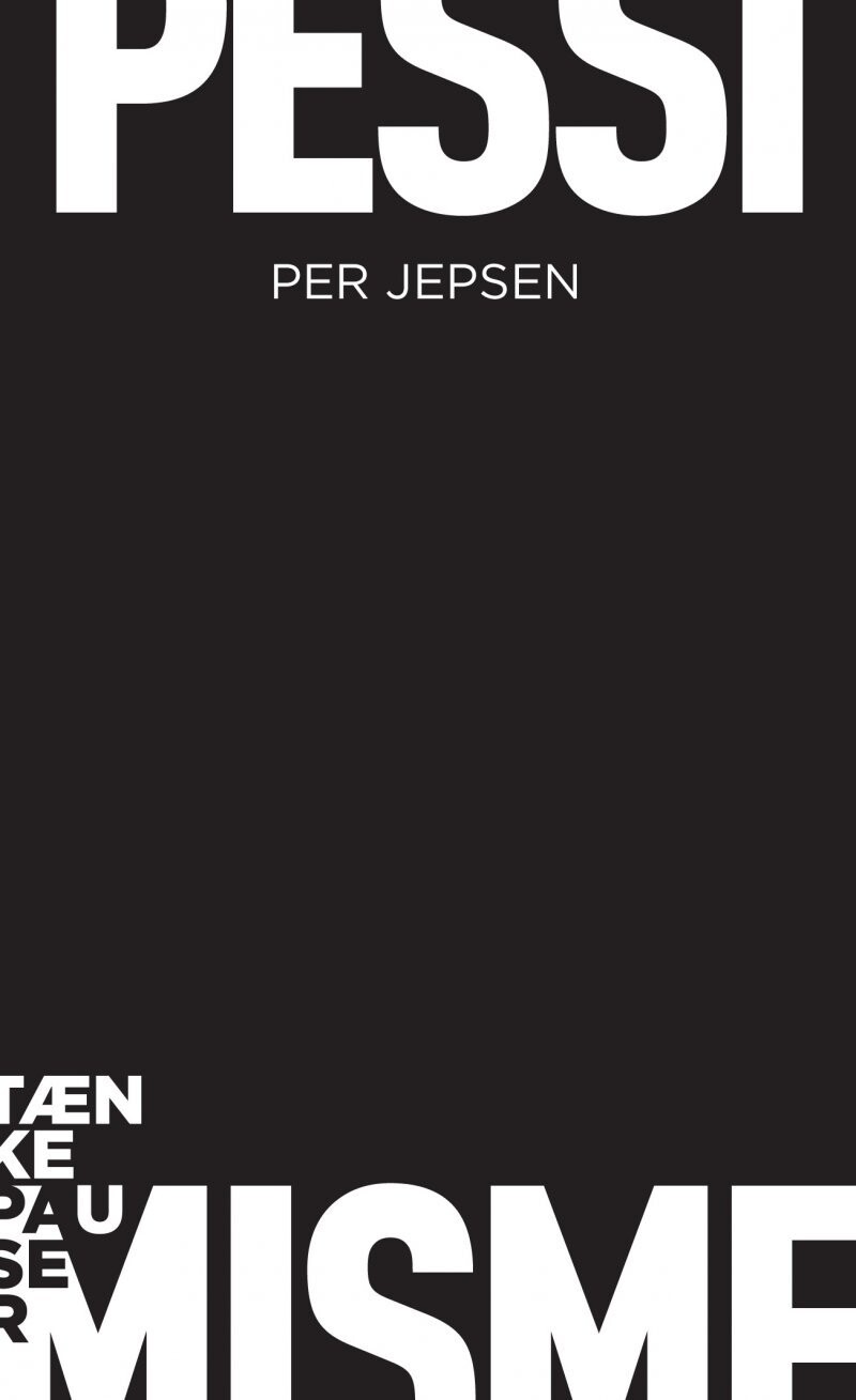 Tænkepauser - Pessimisme - Per Jepsen - Bog