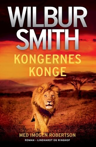 Kongernes Konge - Wilbur Smith - Bog