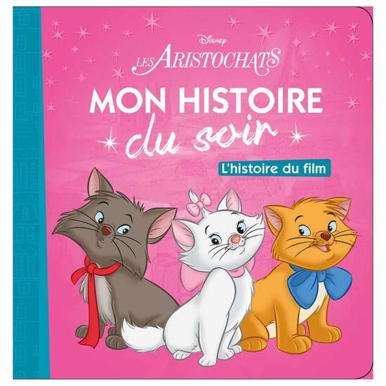 Histoire du soir   Les Aristochats        de               Hachette Jeunesse Disney