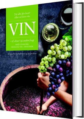 Vin -Af Druer Og Anden Frugt - Jørgen Broe - Bog