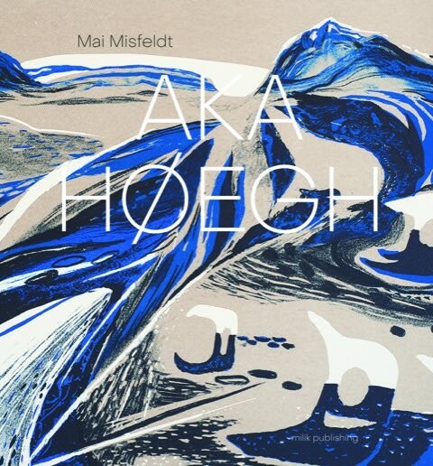 Aka Høegh - Mai Misfeldt - English Book