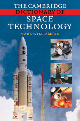 The Cambridge Dictionary of Space Technology (Paperback)