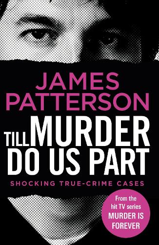 Till Murder Do Us Part: (Murder Is Forever: Volume 6) - Murder Is Forever (Paperback)