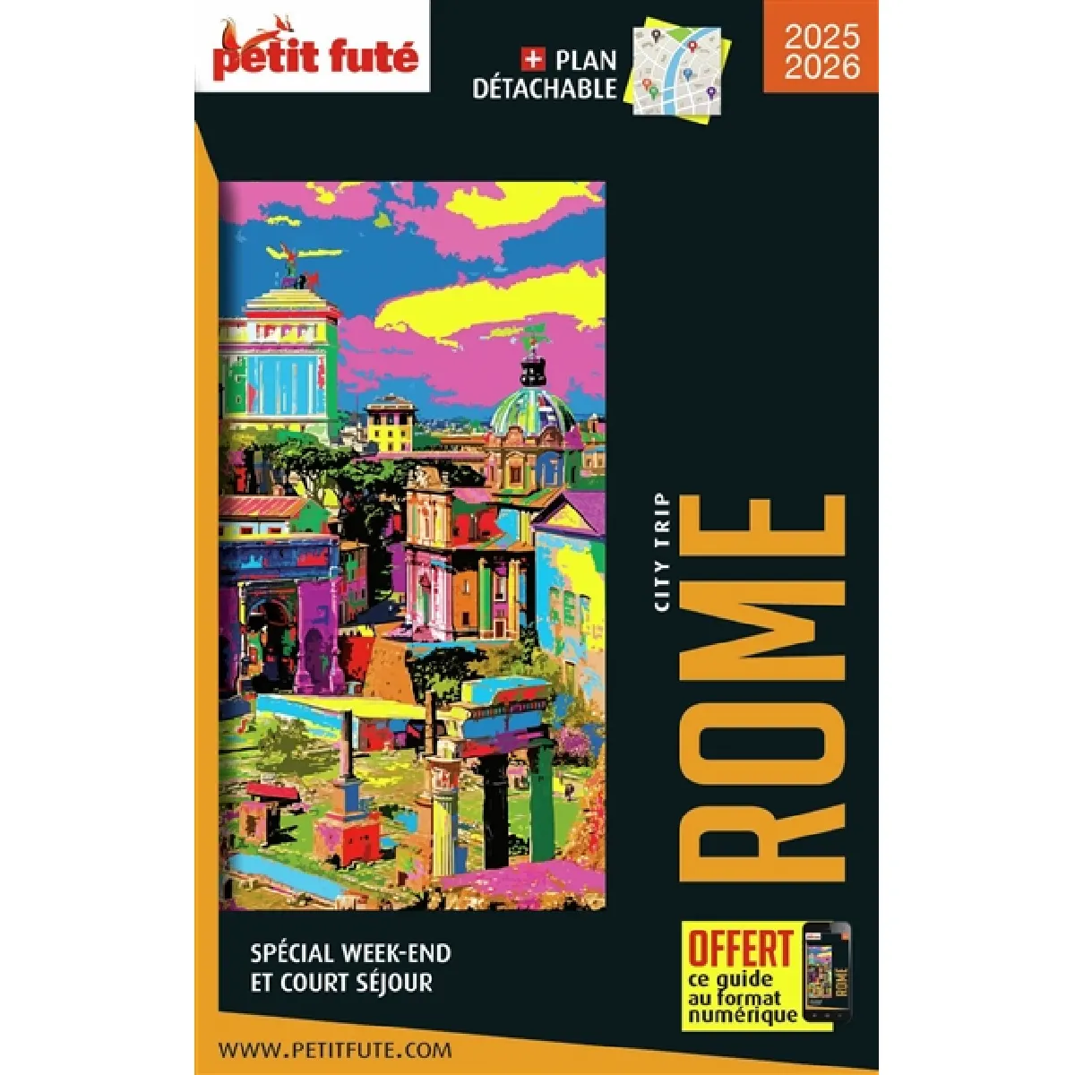 Rome : spécial week-end et court séjour : 2025-2026