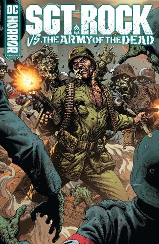 DC Horror Presents: Sgt. Rock vs. The Army of the Dead (Hardback)