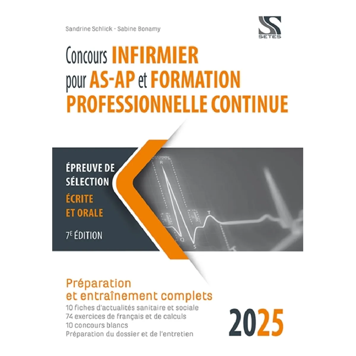 Concours infirmier pour AS-AP et formation professionnelle continue 2025 : épreuve de sélection écrite et orale : préparation et entraînement complets