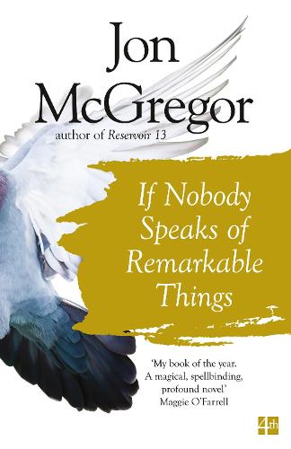 If Nobody Speaks of Remarkable Things (Paperback)