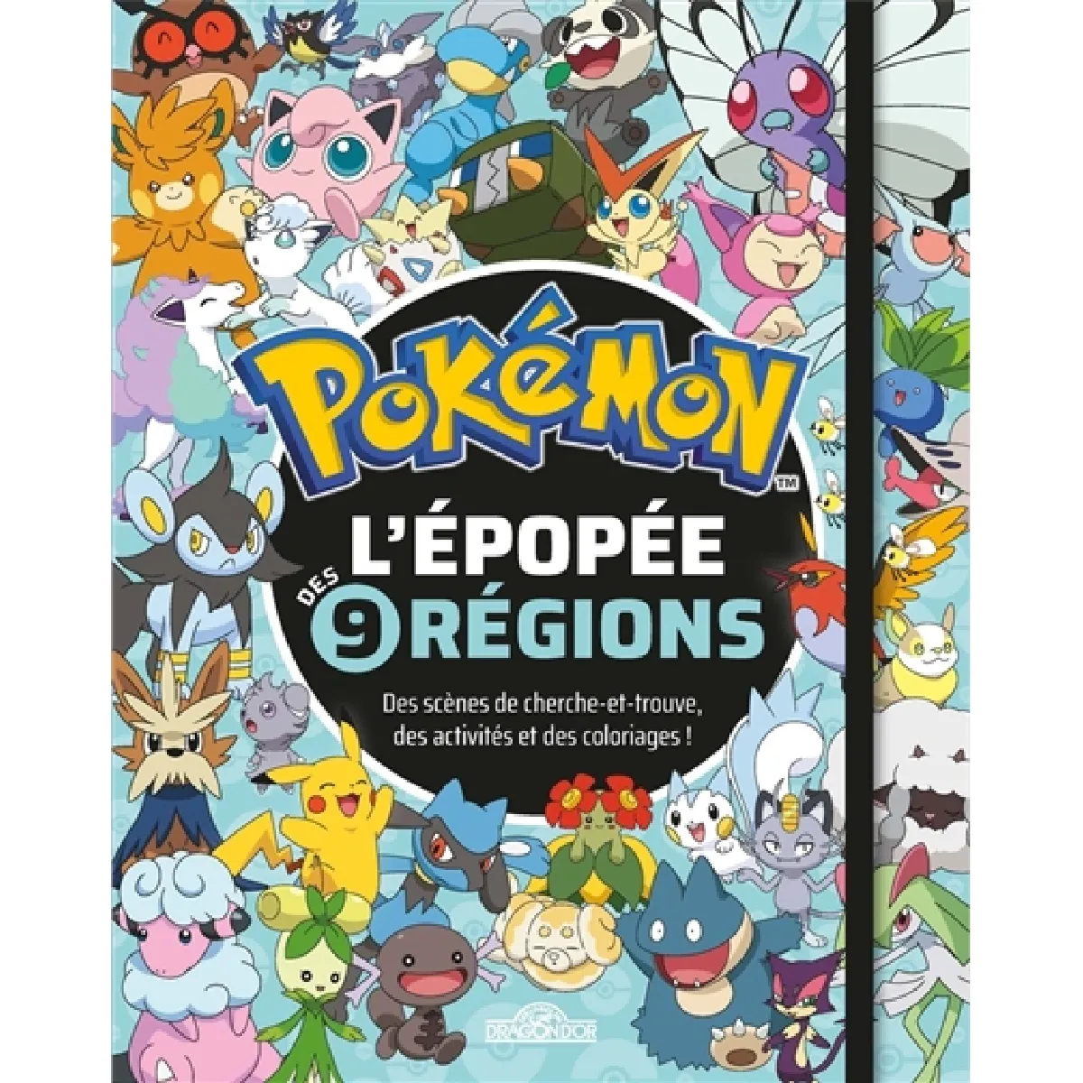 Pokémon : l'épopée des 9 régions : des scènes de cherche-et-trouve, des activités et des coloriages ! · Occasion