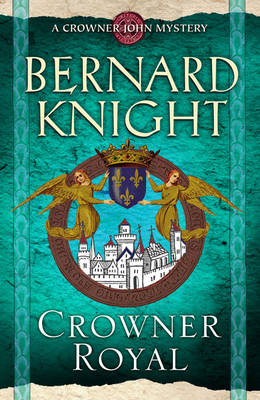 Crowner Royal - A Crowner John Mystery (Paperback)