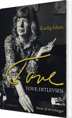 Kærlig Hilsen, Tove - Tove Ditlevsen - Bog