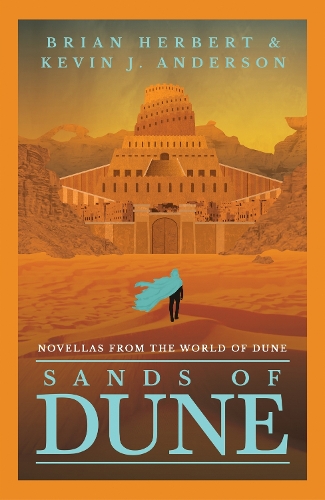 Sands of Dune: Novellas from the world of Dune (Paperback)