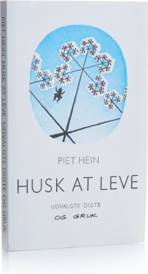 Husk At Leve - Piet Hein - Bog