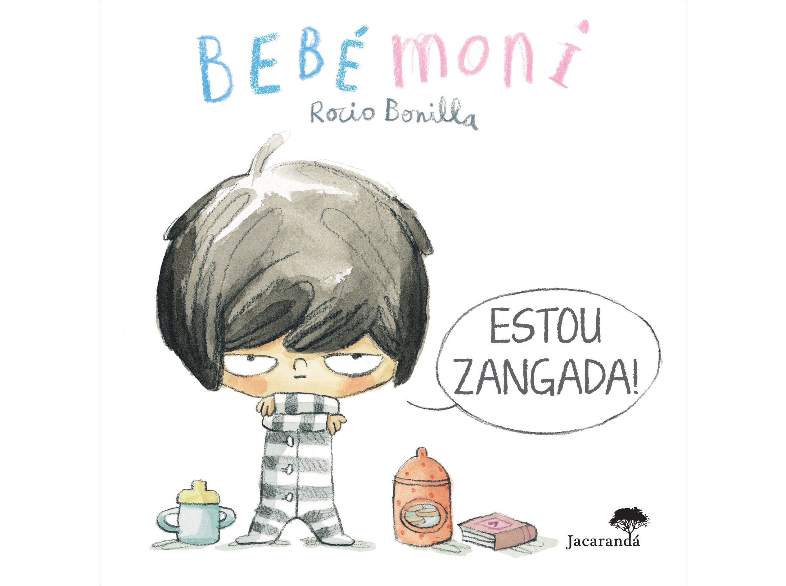 LV ESTOU ZANGADA! - BEBÃMONI DE ROCIO BONILLA