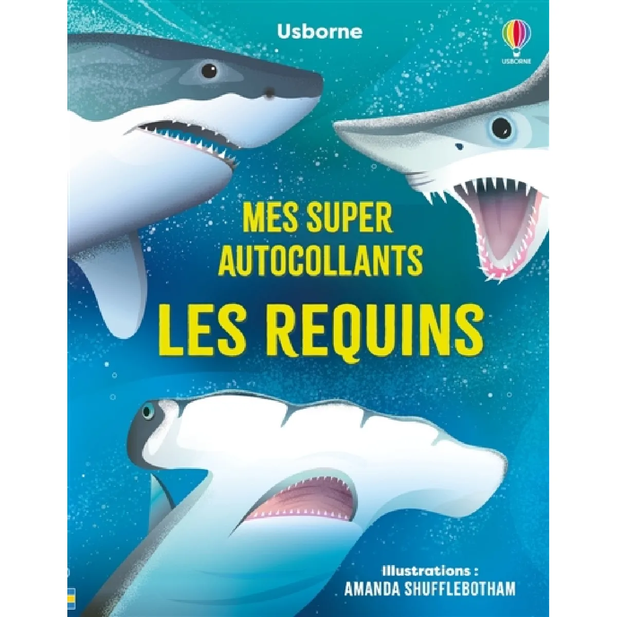 Les requins : Mes super autocollants : Dès 5 ans
