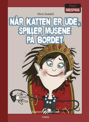 Når Katten Er Ude, Spiller Musene På Bordet - Marie Duedahl - Bog