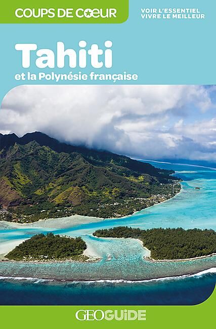GALLIMARD - GEOGUIDE COUP DE COEUR TAHITI