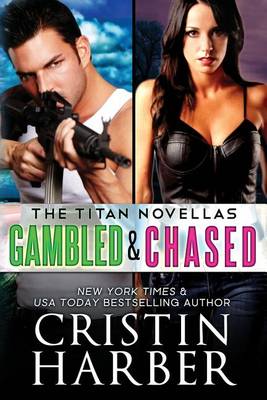 Titan Novellas: Gambled & Chased (Paperback)