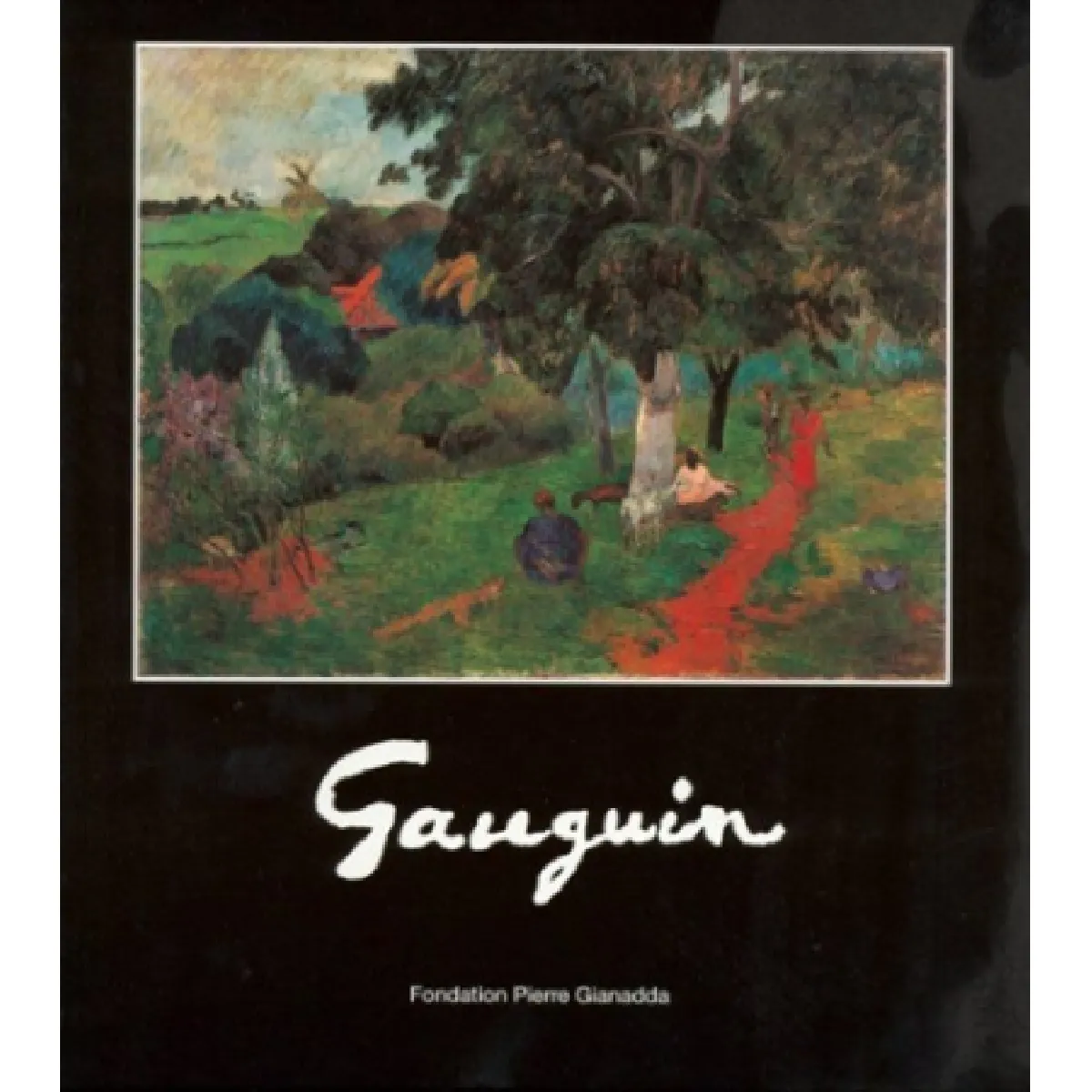 Gauguin : exposition du 10 juin au 22 novembre 1998, Fondation Pierre Gianadda, Martigny, Suisse · Occasion