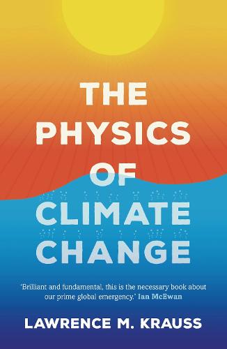 The Physics of Climate Change (Hardback)