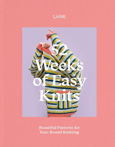 52 Weeks of Easy Knits: Beautiful Patterns for Year-Round Knitting - 52 Weeks of (Paperback)