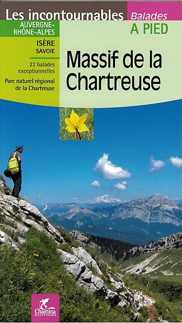 CHAMINA - MASSIF DE LA CHARTREUSE 22 BALADES