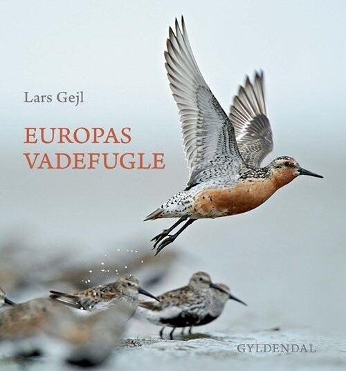 Europas Vadefugle - Lars Gejl - Bog