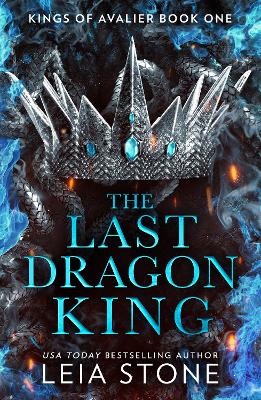 The Last Dragon King - The Kings of Avalier Book 1 (Paperback)