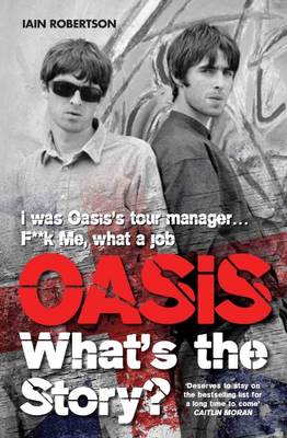 Oasis: What's the Story (Paperback)