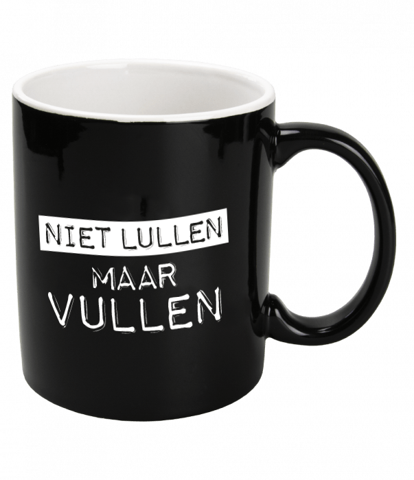Zwarte Mok Niet Lullen Maar Vullen 12cm