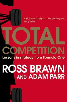 Total Competition: Lessons in Strategy from Formula One (Paperback)