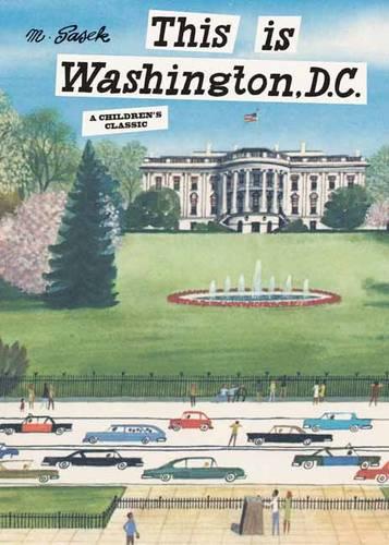 This is Washington, D.C.: A Children's Classic - This is . . . (Hardback)