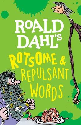 Roald Dahl's Rotsome & Repulsant Words (Paperback)