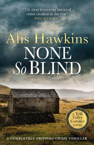 None So Blind - The Teifi Valley Coroner Series (Paperback)
