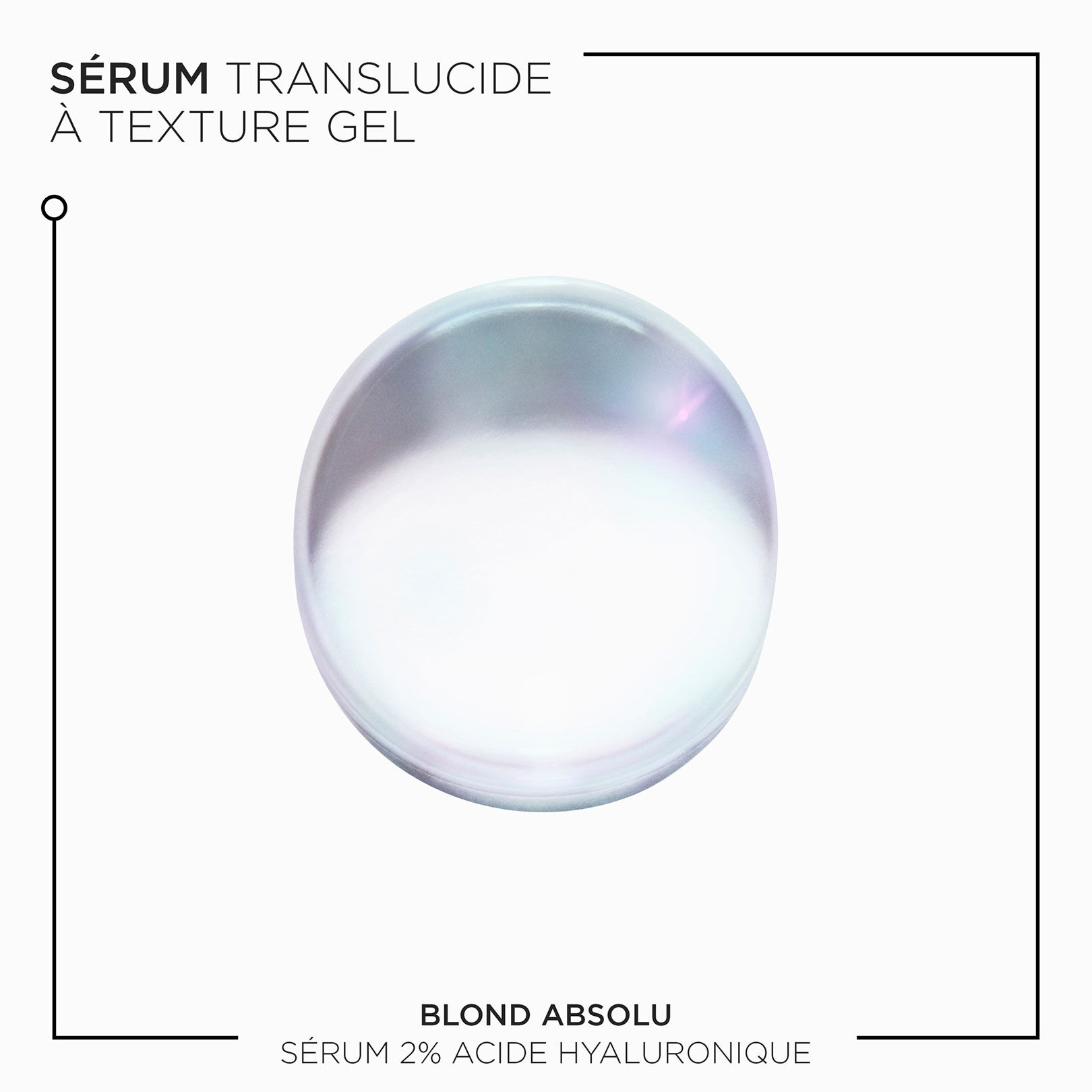 Sérum 2% acide hyaluronique pure Blond Absolu
