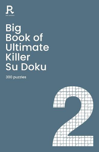 Big Book of Ultimate Killer Su Doku Book 2: a bumper deadly killer sudoku book for adults containing 300 puzzles (Paperback)