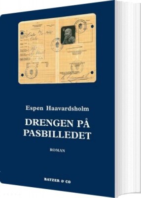 Drengen På Pasbilledet - Espen Haavardsholm - Bog