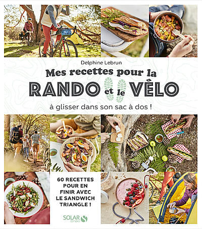 SOLAR - MES RECETTES POUR LA RANDO ET LE VELO