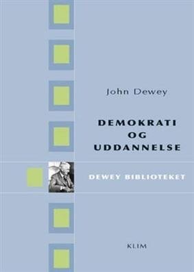 Demokrati Og Uddannelse - John Dewey - Bog