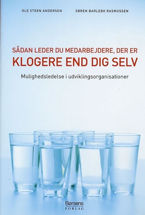 Sådan Leder Du Medarbejdere, Der Er Klogere End Dig Selv - Ole Steen Andersen - Bog