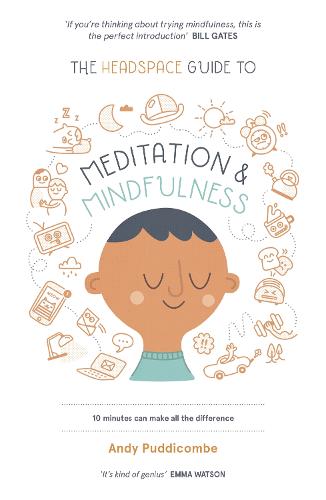 The Headspace Guide to... Mindfulness & Meditation (Paperback)
