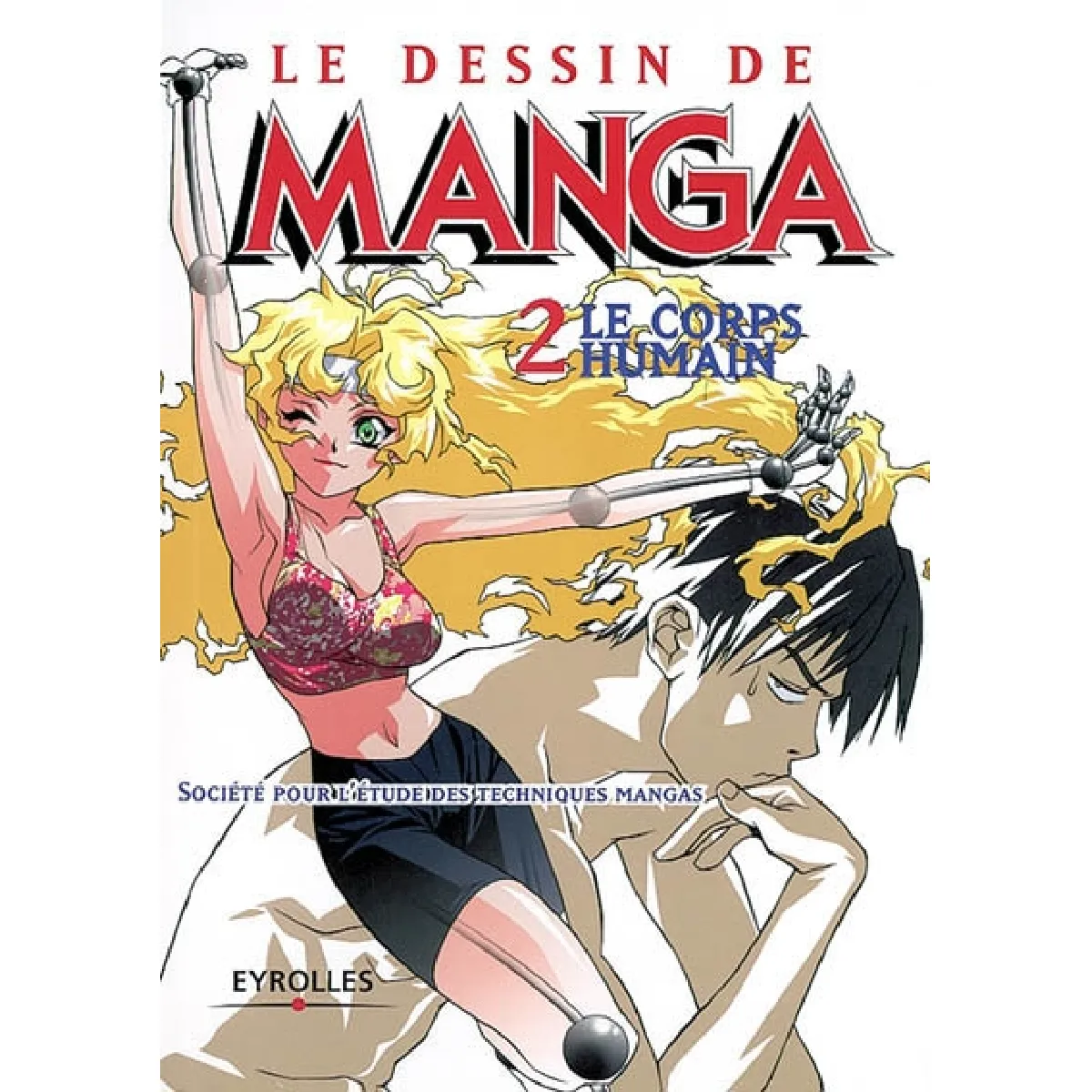 Le dessin de manga. Vol. 2. Le corps humain · Occasion
