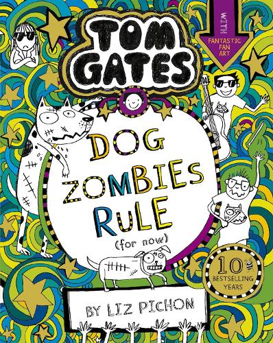 Tom Gates: DogZombies Rule (For now...) - Tom Gates (Paperback)