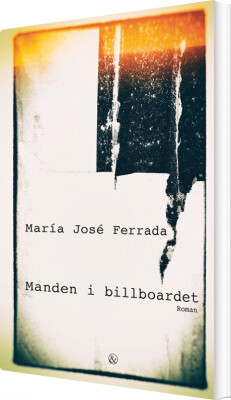 Manden I Billboardet - María José Ferrada - Bog