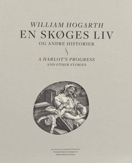 William Hogarth - En Skøges Liv Og Andre Historier - Vibeke Vibolt Knudsen - Bog