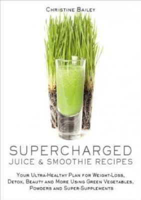 Energifyldte Juicer Og Smoothies - Christine Bailey - Bog