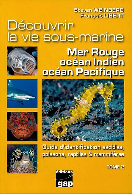 GAP - DECOUVRIR LA VIE SOUS MARINE MER ROUGE T 2