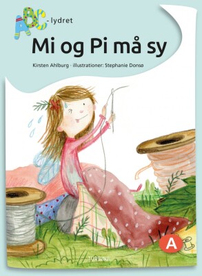 Mi Og Pi Må Sy - Kirsten Ahlburg - Bog