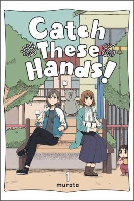Catch These Hands!, Vol. 1 (Paperback)