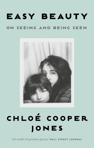 Easy Beauty: On Seeing and Being Seen (Paperback)