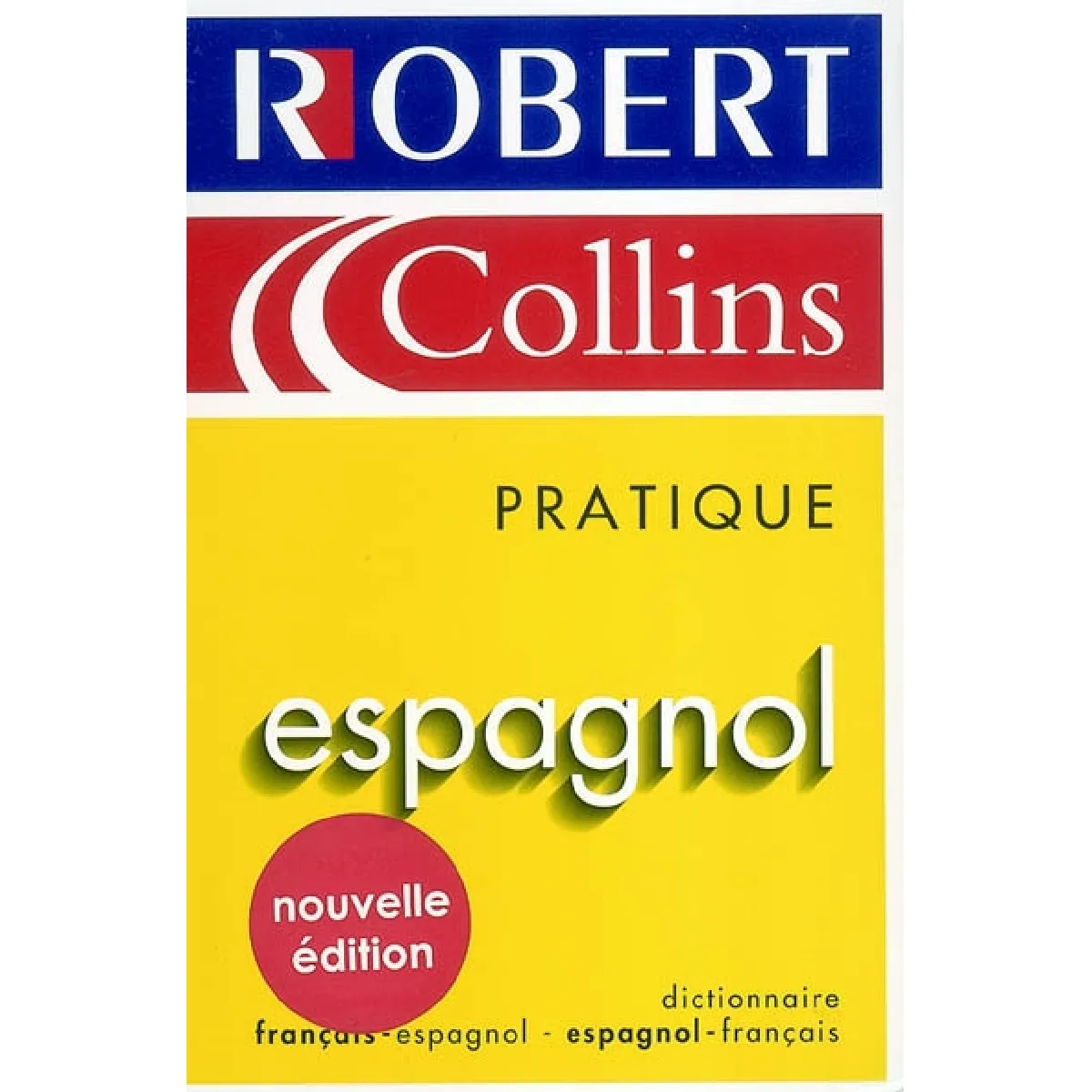 Le Robert et Collins pratique espagnol : dictionnaire français-espagnol, espagnol-français · Occasion